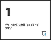 Large number one with text: "We work until it’s done right." Logo in the bottom right corner.