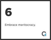 Number 6 with the text "Embrace meritocracy" and a small logo in the bottom right corner.