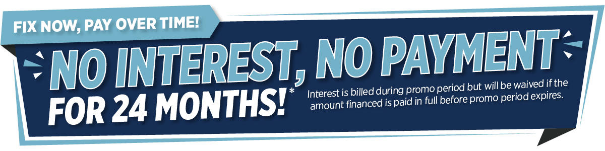 Banner reads: "No interest, no payment for 24 months. Fix now, pay over time! Terms and conditions apply.