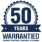 50 Years Warranty - Against Chipping, Cracking, & Flaking