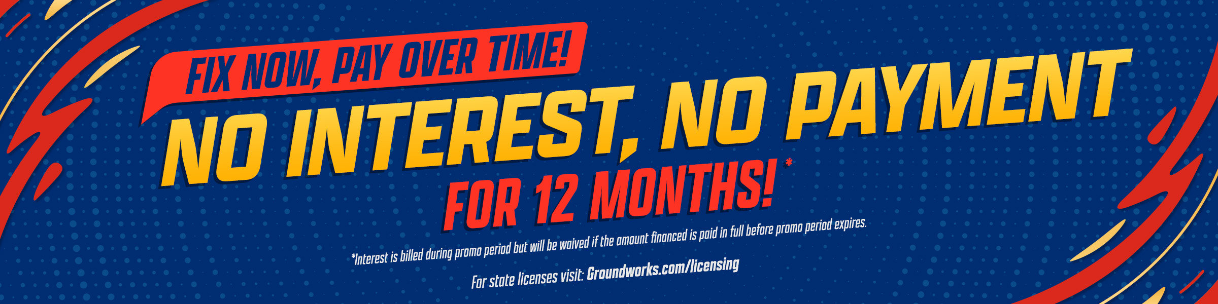 <p>No Interest, No Payment for 12 Months</p>
