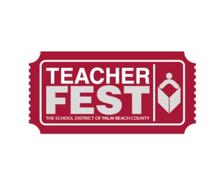 Red ticket logo with "Teacher Fest" and "The School District of Palm Beach County" in white text.
