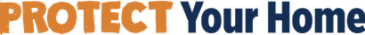 PROTECT Your Home" text in orange and blue on a white background.